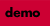 demo